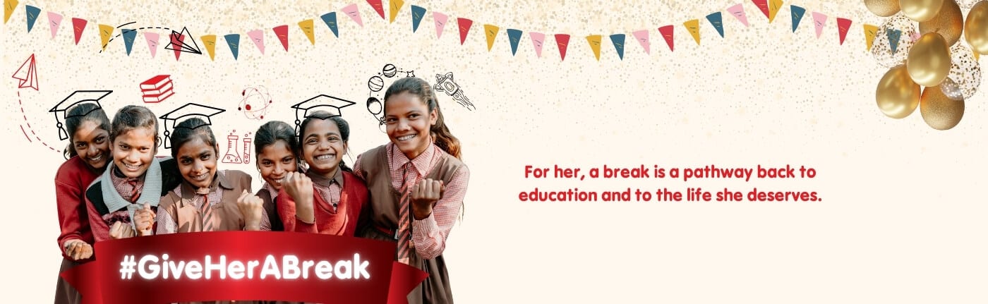 Educate Girls Give Her A Break